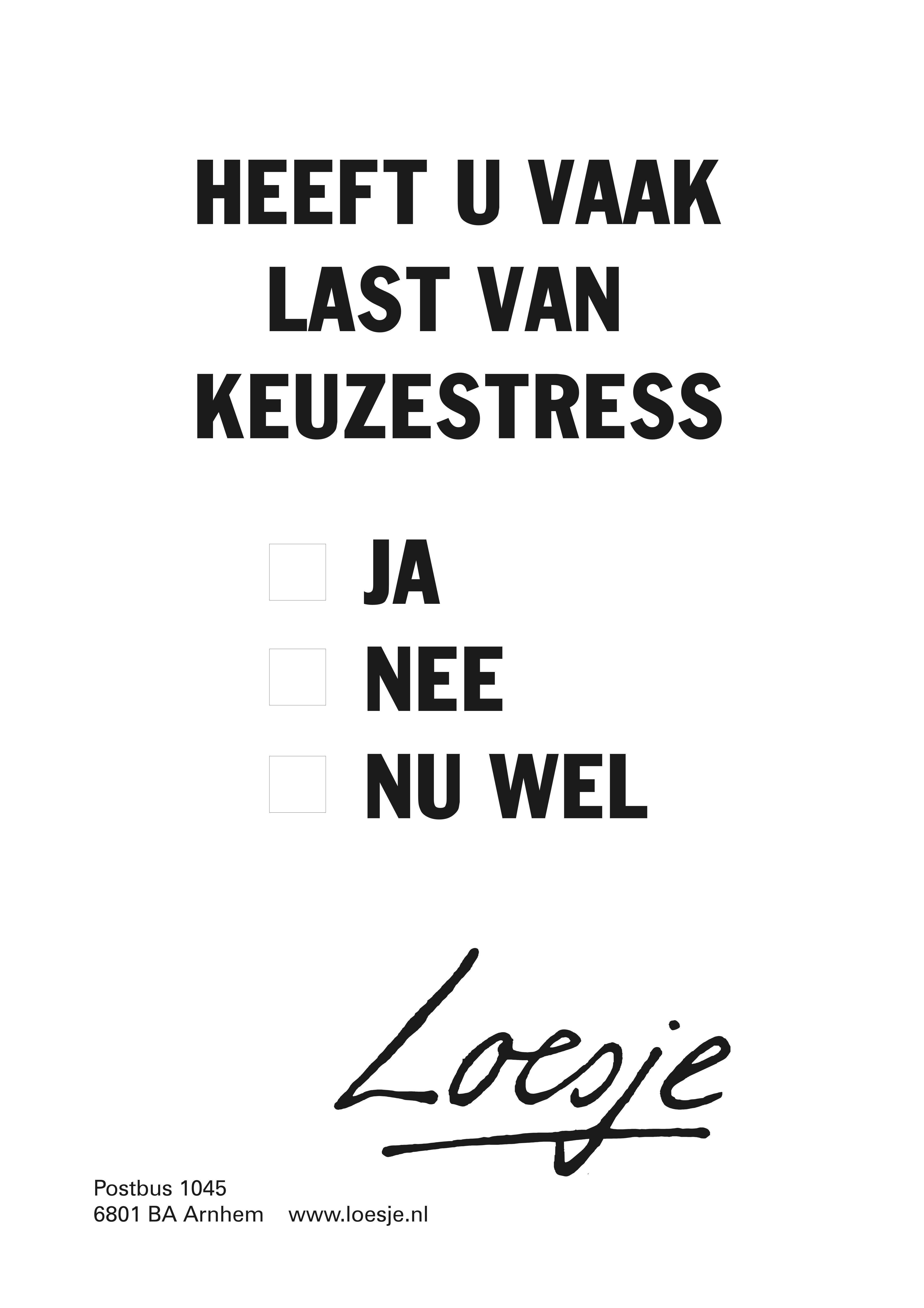 Keuzestress - Loesje