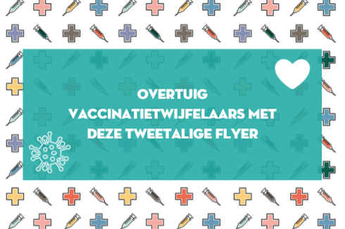 Overtuig vaccinatietwijfelaars met deze tweetalige flyer